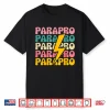 Paraprofessional Teacher Parapro Shirt