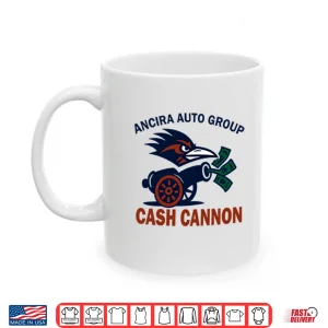 Mug Ancira Auto Group Cash Cannon Shirt