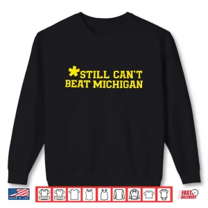 Sweatshirt Still Cant Beat CHIGAN Shirt