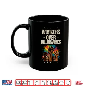 Mug Workers Over Billionaires Protest Labor Day Shirt