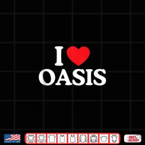 Design I love Oasis Vacation California Shirt