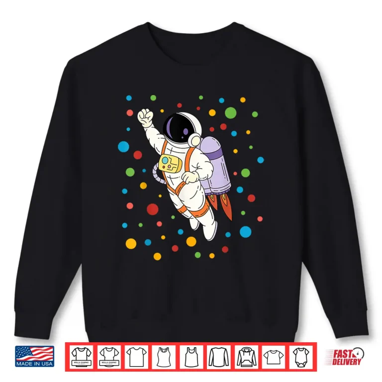 Sweatshirt Happy Dot Day Astronaut Colorful Polka Dots Shirt 1