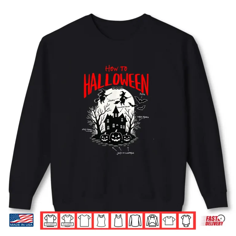 Sweatshirt How to Halloween Shirt