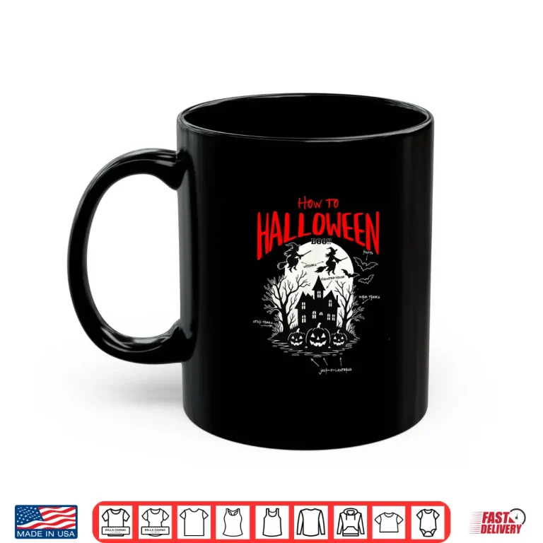 Mug How to Halloween Shirt