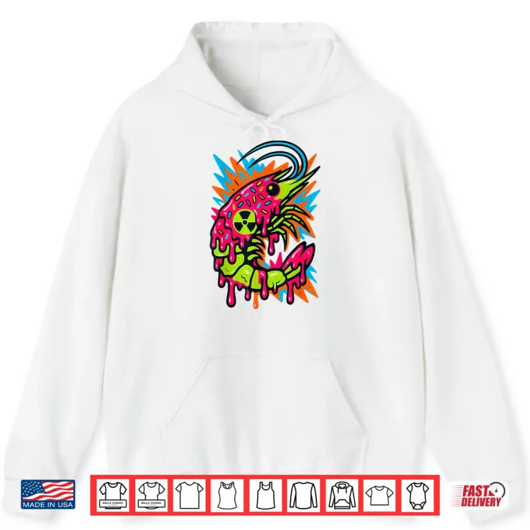 Hoodie Radioactive Shrimp Tech Vaporwave Slime Shirt