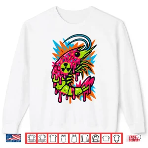 Sweatshirt Radioactive Shrimp Tech Vaporwave Slime Shirt