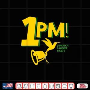 Design 1PM Holness Jamaica Labour Party Labourite Shirt