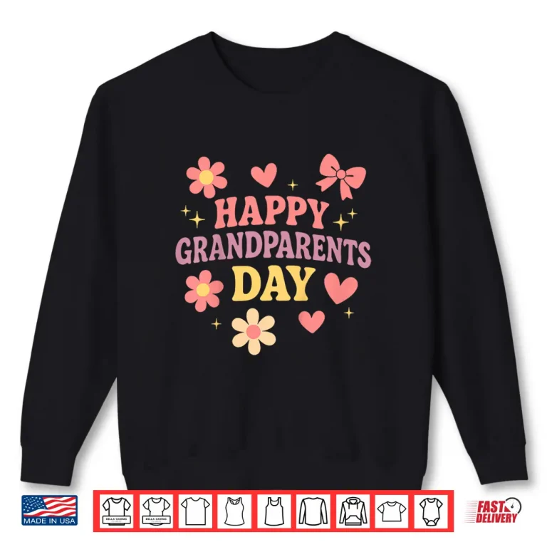 Sweatshirt Happy Grandparents Day Toddler Girls Grandmother Grandfather Shirt