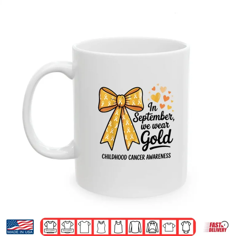 Mug In September We Wear Gold Childhood Cancer Awareness Bow Shirt