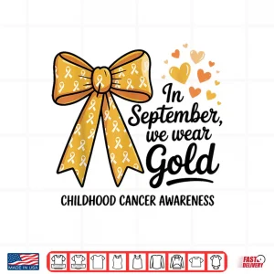 Design In September We Wear Gold Childhood Cancer Awareness Bow Shirt