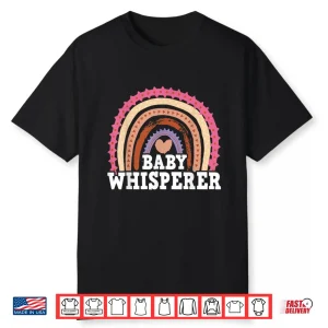 Infant Teacher Student Baby Whisperer Shirt