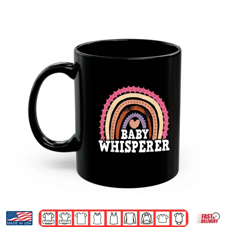 Mug Infant Teacher Student Baby Whisperer Shirt