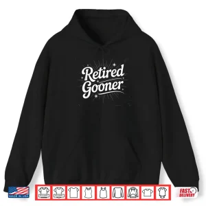 Hoodie Retired Gooner Funny Gen Z Brain Rot Meme Social Media Shirt