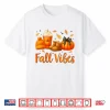 Fall Vibes Pumpkin Spice Latte Autumn Shirt