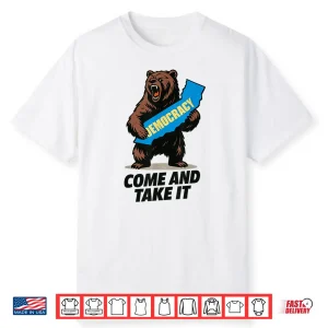 California Bear Democracy Come And Take It Shirt