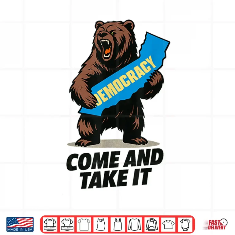 Design California Bear Democracy Come and Take It Shirt