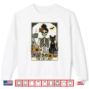 Sweatshirt Mystic Skeleton The Cat Lady With Coffee Tarot Card Vibes Shirt