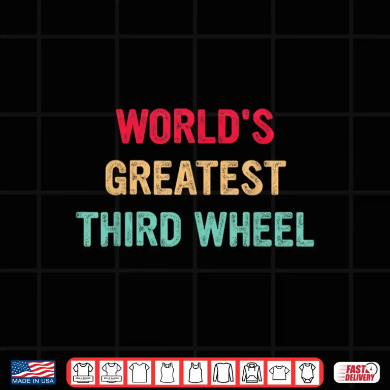 Design Worlds Greatest Third Wheel Funny Retro Vintage Shirt