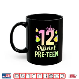 Mug 12 Official Pre Teen Birthday Girl Crown 12Th Birthday Party Shirt