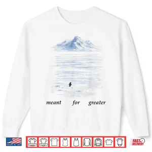Sweatshirt But Why Penguin Sad Penguin Mountains But Why Meme Tee Shirt