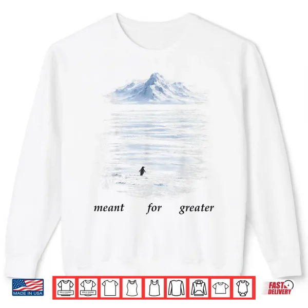 Sweatshirt But Why Penguin Sad Penguin Mountains But Why Meme Tee Shirt