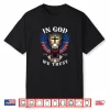 In God We Trust Patriotic Eagle Faith And Freedom Shirt