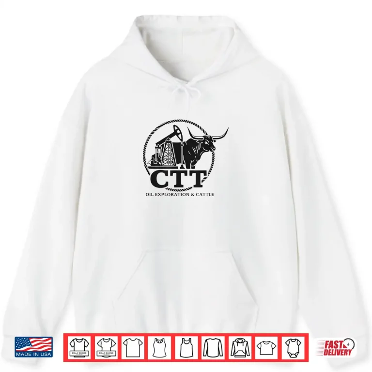 Hoodie Ctt Oil Exploration Cattle Company Texas Shirt 1