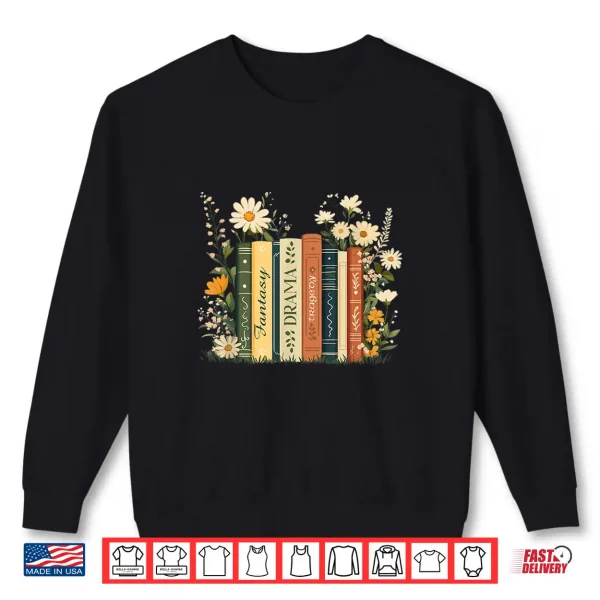 Fantasy Drama Tragedy Book Floral Subtle Shirt 2 Sweatshirt Fantasy Drama Tragedy Book Floral Subtle Shirt
