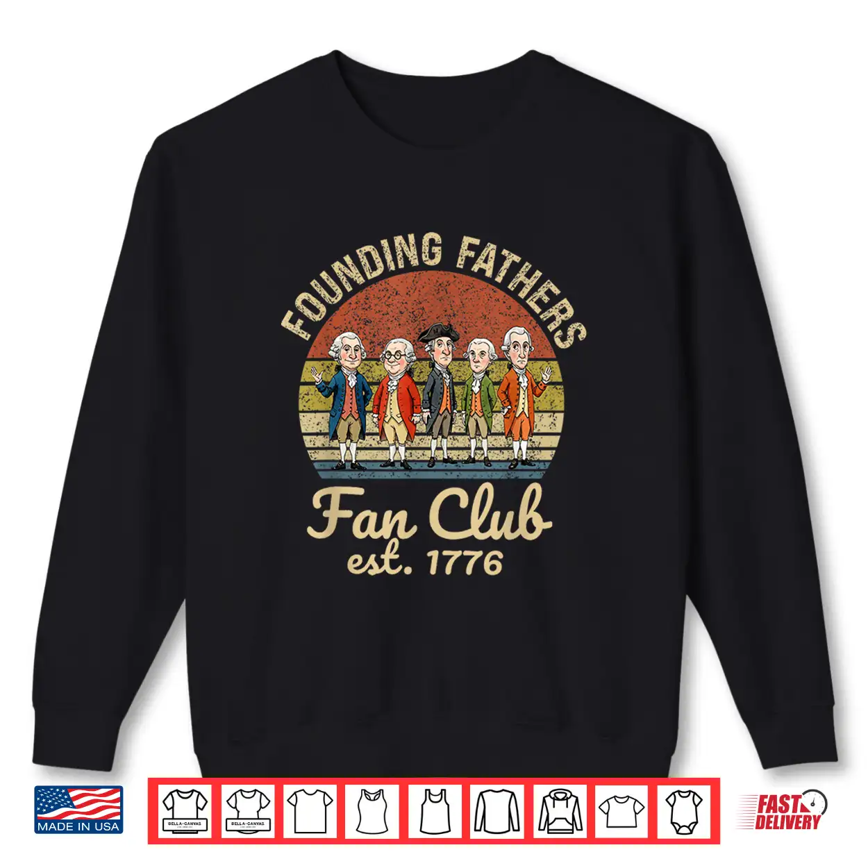 Founding Fathers Usa 250Th Anniversary Fan Club Est 1776 Shirt Founding Fathers Usa 250Th Anniversary Fan Club Est 1776 Shirt