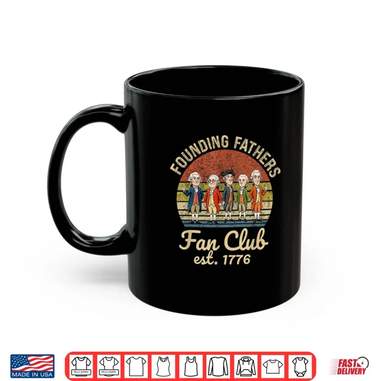 Mug Founding Fathers Usa 250Th Anniversary Fan Club Est 1776 Shirt