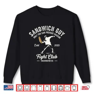 Sweatshirt Free Throwing Sub Sandwich Guy DC Flag Funny Meme Shirt