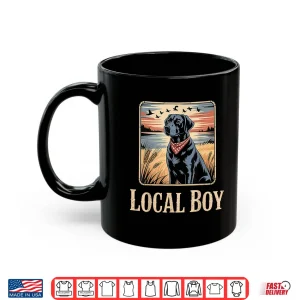 Mug Local Boy Black Lab Hunting Dog Shirt