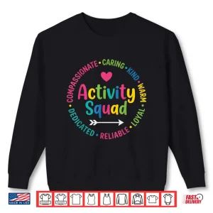 Sweatshirt Life Enrichment Activity Squad Compassionate Caring Team Shirt