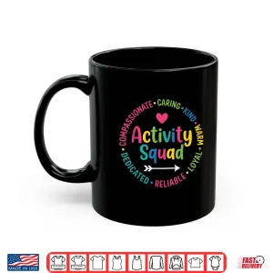 Mug Life Enrichment Activity Squad Compassionate Caring Team Shirt