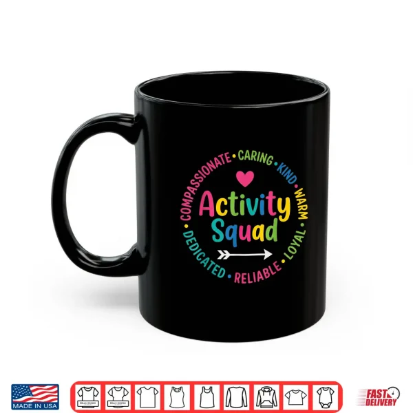 Mug Life Enrichment Activity Squad Compassionate Caring Team Shirt