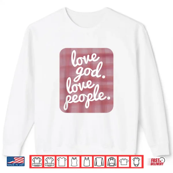 Love God Love People Pink Plaid Shirt 2 Sweatshirt Love God Love People Pink Plaid Shirt