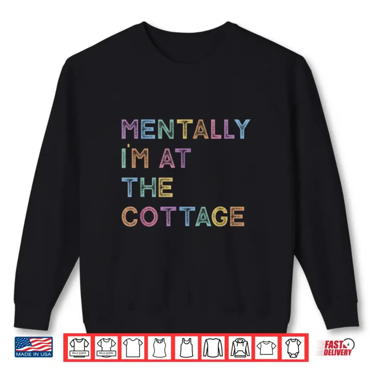Sweatshirt Mentally IM At The Cottage Hockey Romance Shirt