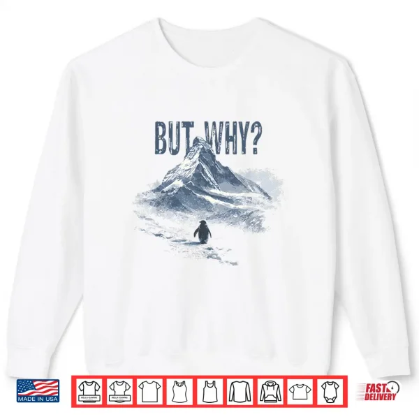 Sweatshirt Vintage Nihilist Penguin But Why Shirt