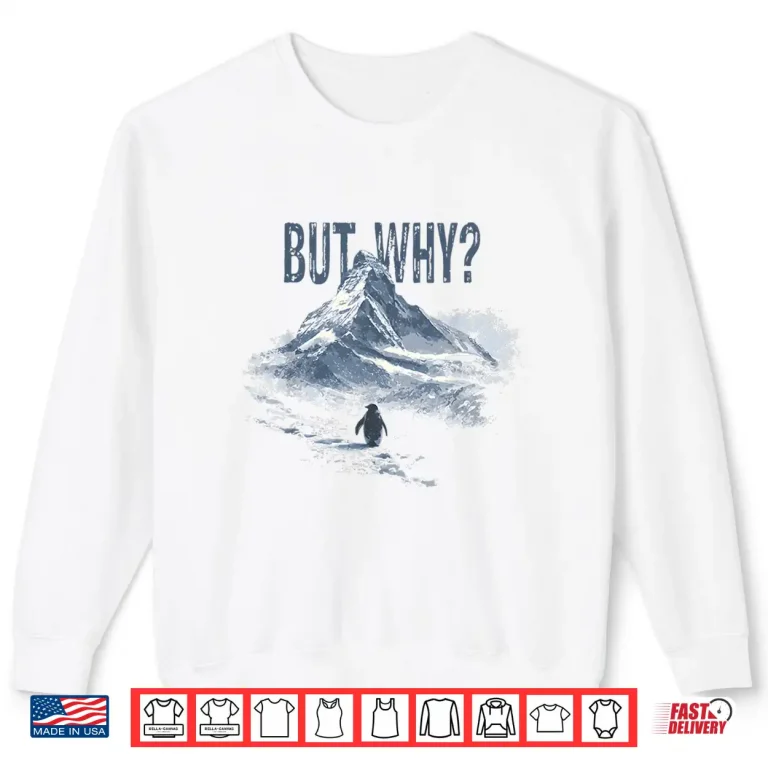 Sweatshirt Vintage Nihilist Penguin But Why Shirt