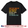 First They Came For The Immigrants Shirt