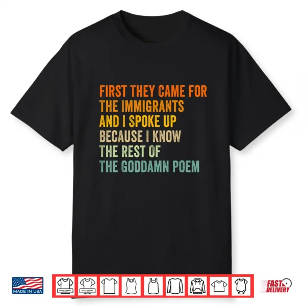 First They Came For The Immigrants Shirt