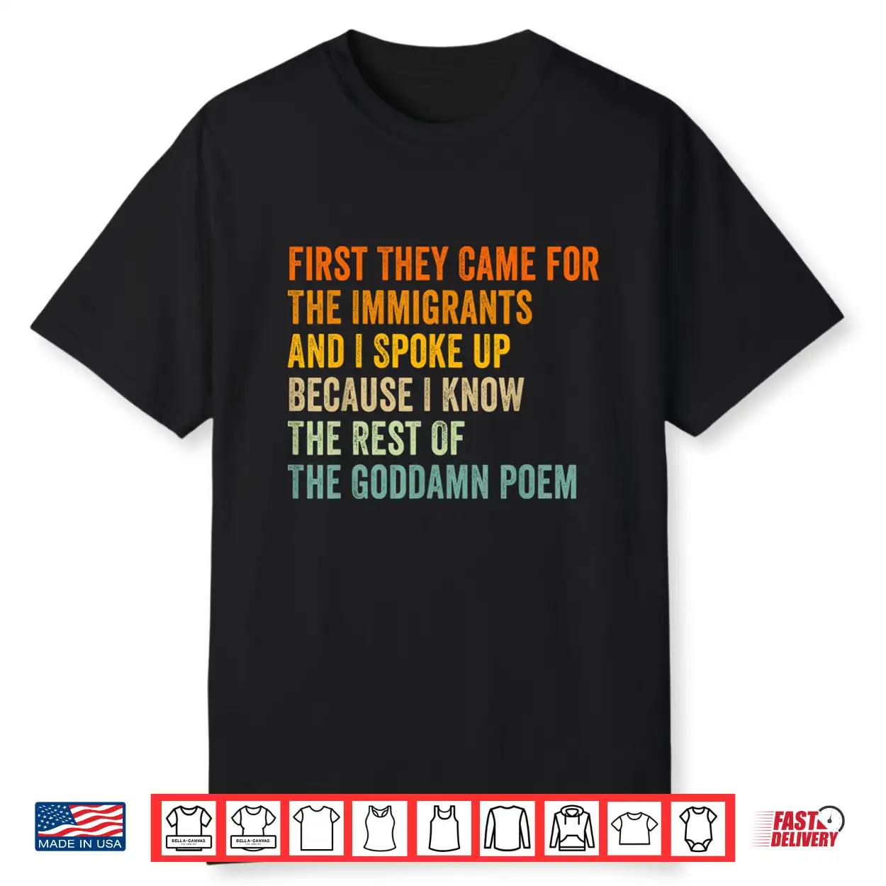 First They Came For The Immigrants Shirt First They Came For The Immigrants Shirt