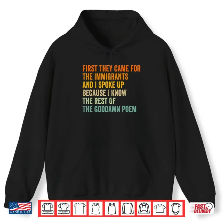 Hoodie First They Came For The Immigrants Shirt 1