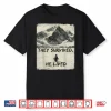 They Survived He Lived Meme Trending Penguin But Why Shirt