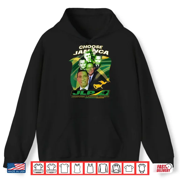 Hoodie Jamaica Labour Party Choose Jamaica JLP Supporter Shirt