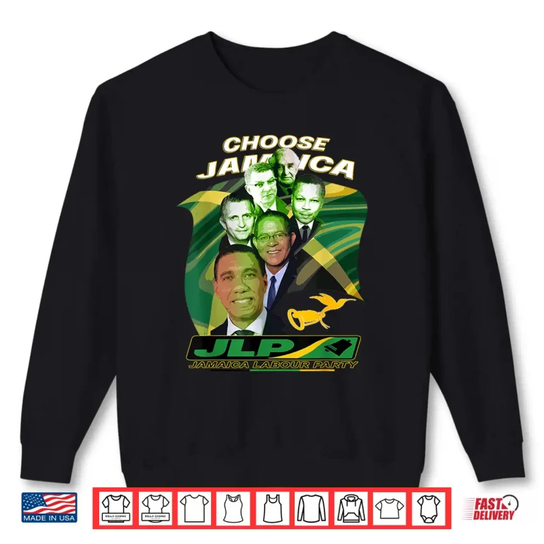 Sweatshirt Jamaica Labour Party Choose Jamaica JLP Supporter Shirt