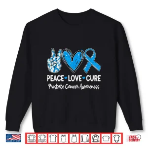 Sweatshirt Peace Love Cure Prostate Cancer Awareness Ribbon Blue Shirt