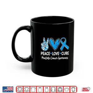 Mug Peace Love Cure Prostate Cancer Awareness Ribbon Blue Shirt