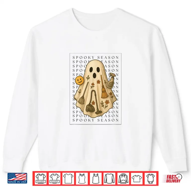 Sweatshirt Spooky Season Cleaning Shirt