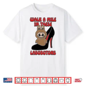 Labubu Walk A Mile In These Labubutons Shirt